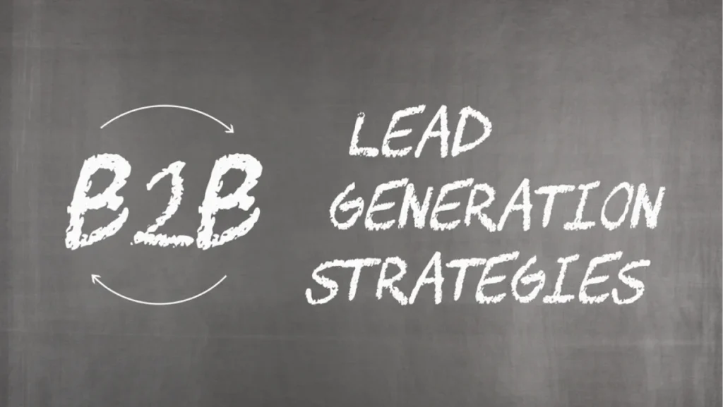 B2B Lead generation strategies for growth concept on blackboard.